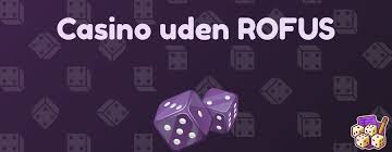 Online Casino Uden ROFUS Spil Gratis og Sikkert